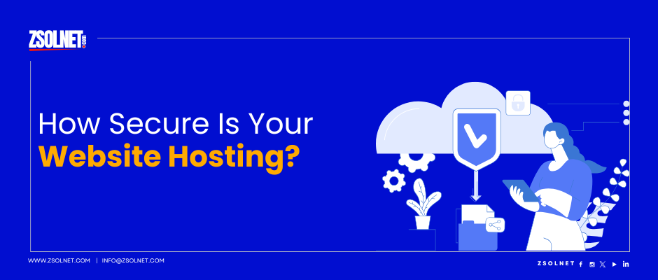How Secure Is Your Website Hosting