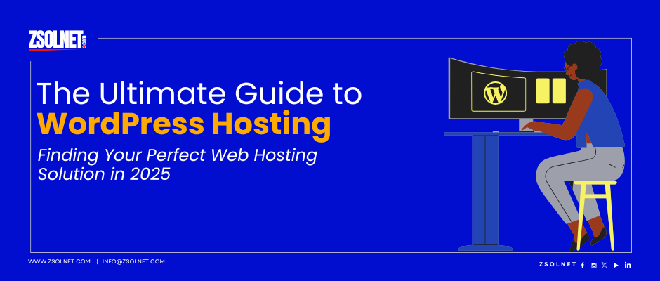 The Ultimate Guide to WordPress Hosting